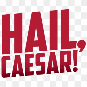 Hail, Caesar - Hail Caesar Logo Transparent, HD Png Download - hail png