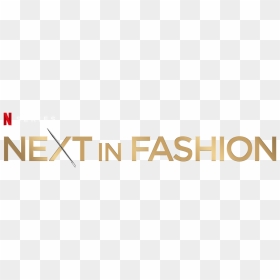 Next In Fashion - Faccaci, HD Png Download - fashion text png