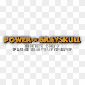 Power Of Grayskull The Definitive History Of He Man, HD Png Download - heman png
