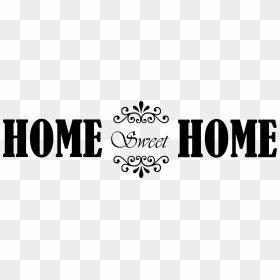 Motley Crue Logo Font - Home Sweet Home In Png, Transparent Png - home sweet home png