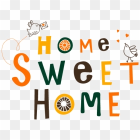 Home Clipart Home Sweet Home, Home Home Sweet Home - Illustration, HD Png Download - home sweet home png