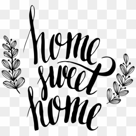 Transparent Home Sweet Home Clip Art - Home Sweet Home Transparant, HD Png Download - home sweet home png