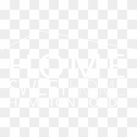 Home Sweet Home Hampton Roads - Johns Hopkins Logo White, HD Png Download - home sweet home png