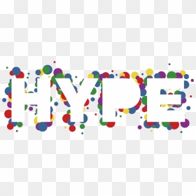 Hype , Png Download - Hype, Transparent Png - hype png
