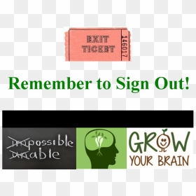 Don T Forget To Sign Out , Png Download - Graphic Design, Transparent Png - don't forget png