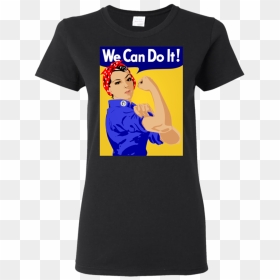 We Can Do It Women"s T-shirt - Rosie The Riveter, HD Png Download - we can do it png