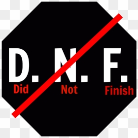 Did Not Finish, HD Png Download - finish png