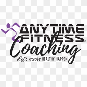 Anytime Fitness Coaching - Calligraphy, HD Png Download - anytime fitness logo png