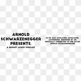 Arnold Schwarzenegger Presents, A Nugget Loads Podcast - Calligraphy, HD Png Download - terminator arnold png