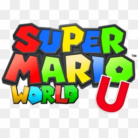Super Mario World U Logo By Yoshigo99 On Deviant - Super Mario 3d Land, HD Png Download - super mario world logo png