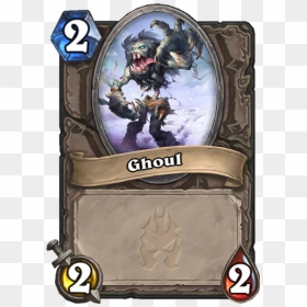 Hearthstone Card, HD Png Download - ghoul png