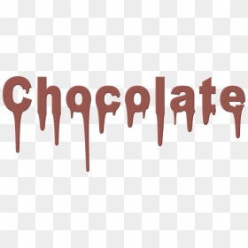 Chocolate Word Art - Chocolate In Bubble Writing, HD Png Download - chocolate dripping png