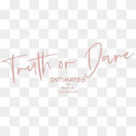Truth Or Dare - Calligraphy, HD Png Download - dare png