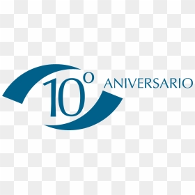 10 Aniversario Logo - 10 Aniversario Logos, HD Png Download - aniversario png
