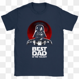 Best Dad In The Galaxy Darth Vader Star Wars Shirts - Fathers Day World Of Warcraft, HD Png Download - darth vader transparent png