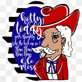 Mississippi Colonel Reb Ole Miss Chant Hotty Toddy - Ole Miss Clipart, HD Png Download - ole miss logo png