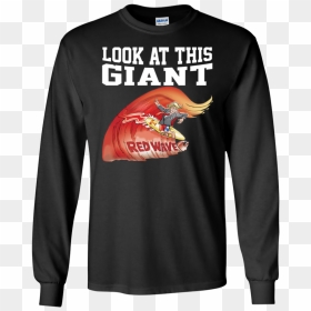 Donald Trump Look At This Giant Red Wave Ls Shirt - Kiss End Of The Road Shirts, HD Png Download - red wave png