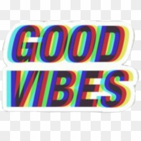 Good Vibes Sticker , Png Download - Transparent Good Vibes Sticker, Png Download - good vibes png