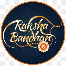 Raksha Bandhan Png Raksha Bandhan Png Images Picsart - Calligraphy, Transparent Png - raksha bandhan background png