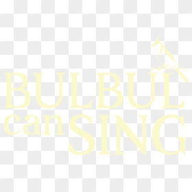 Bulbul Can Sing - Penn State University, HD Png Download - sing movie png