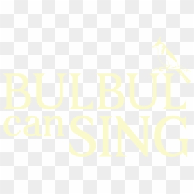 Bulbul Can Sing - Penn State University, HD Png Download - sing movie png