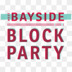 West Bayside Block Party, HD Png Download - block party png