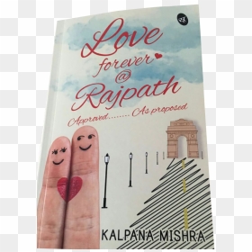Love Forever @ Rajpath By Kalpana Mishra - Poster, HD Png Download - love forever png