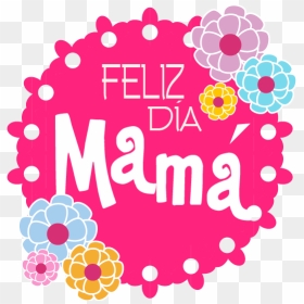 Diseños Dia De La Madre, HD Png Download - dia de las madres png