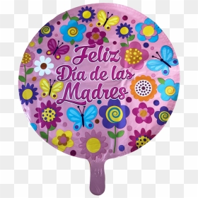 Feliz Dia De Las Madre Foil Balloon 18" - Circle, HD Png Download - dia de las madres png