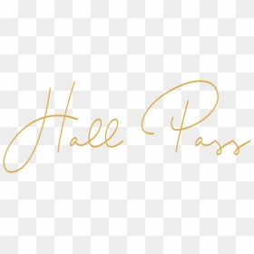 Hall Pass Logo Gold - Calligraphy, HD Png Download - pass png