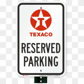 Reserved Parking Signs, Texaco - Traffic Sign, HD Png Download - parking png
