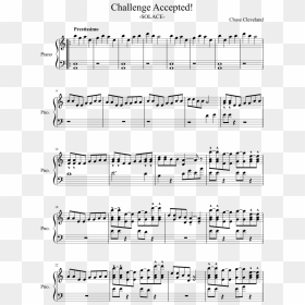 Challenge Accepted Sheet Music Composed By Chase Cleveland - Easy Welcome To The Black Parade Sheet Music, HD Png Download - challenge accepted png
