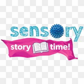 Sensory Story Time Logo - Smile Your On Cctv, HD Png Download - story time png
