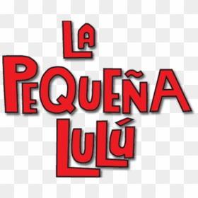 The Little Lulu Show - Logos De Pequeña Lulu, HD Png Download - lulu png