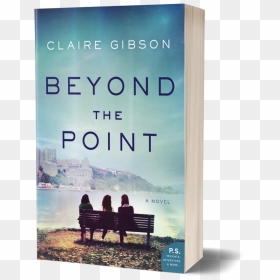 Novel Pictures Of People Png - Beyond The Point: A Novel, Transparent Png - novel png