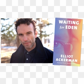 Waiting For Eden By Elliot Ackerman - Poster, HD Png Download - novel png