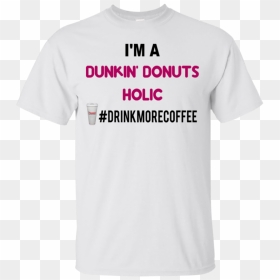 Active Shirt, HD Png Download - dunkin donuts coffee png