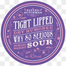 Keg Badges Of Tight Lipped Dry Humored Why So Serious - Circle, HD Png Download - why so serious png