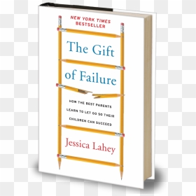 Gift Of Failure Jessica Lahey, HD Png Download - failure png