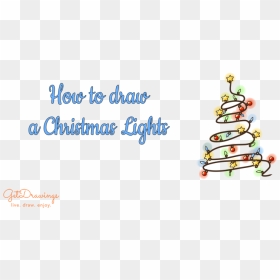How To Draw A Christmas Lights - Christmas Tree, HD Png Download - christmas light bulb png
