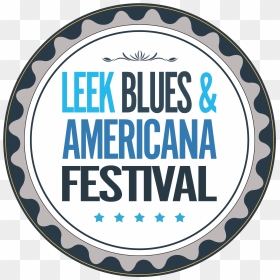 Leek Blues & Americana Festival Annual Blues & Americana - Circle, HD Png Download - leek png