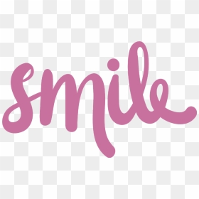 #smile #words #quotes #sayings #pink - Smile Words Transparent Background, HD Png Download - png sayings