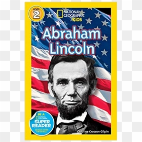 National Geographic Kids Abraham Lincoln, HD Png Download - national geographic png