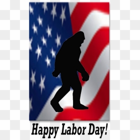 Labor Day Flag Sasquatch - Flag Of The United States, HD Png Download - happy labor day png