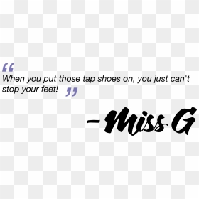 Tap-quote - Calligraphy, HD Png Download - tap shoes png