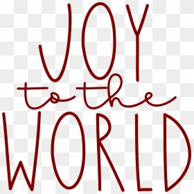 Calligraphy, HD Png Download - joy to the world png