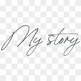 My Story - Calligraphy, HD Png Download - fake signature png