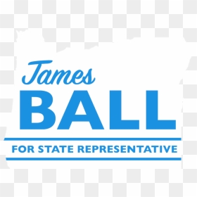 James A Ball For Oregon State Representative - Poster, HD Png Download - oregon state png