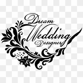 Dream Wedding Designer - Calligraphy, HD Png Download - wedding designs clip art png