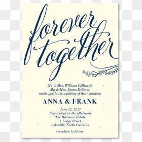Gorgeous Wedding Invitations - Calligraphy, HD Png Download - together forever png